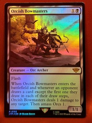 FOIL Orcish Bowmasters from Universes Beyond: The Lord of the Rings: Tales of Middle-earth MTG Proxy